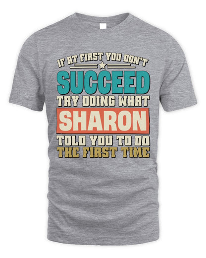 If at First You Don't Succeed Funny Vintage Shirt SHARON M1-53 / Unisex Standard T-Shirt / sport grey
