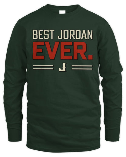 Best Your Name Ever Cool Shirt JORDAN M1-58 / Men's Long Sleeved T-Shirt / forest green