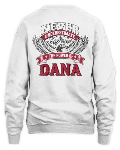 Never Underestimate Your Name Eagle Mountain Shirt DANA M1-61 / Unisex Sweatshirt / white