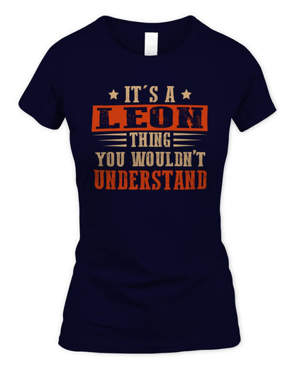 It's a Name Thing Personalized Funny Shirt LEON M1-51 / Women's Standard T-Shirt / navy