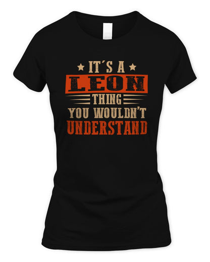 It's a Name Thing Personalized Funny Shirt LEON M1-51 / Women's Standard T-Shirt / black