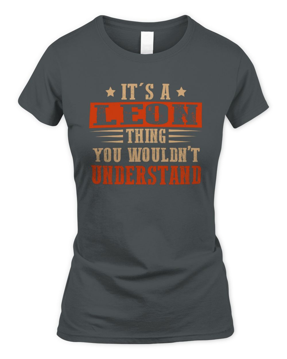 It's a Name Thing Personalized Funny Shirt LEON M1-51 / Women's Standard T-Shirt / charcoal