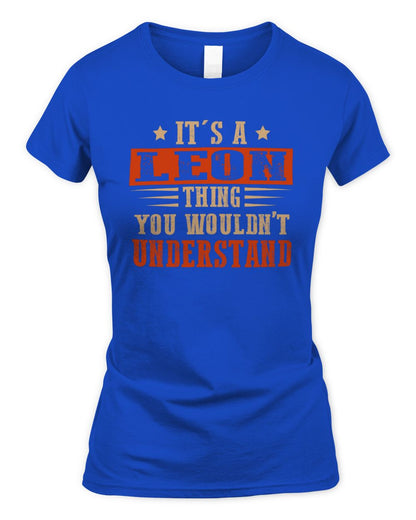 It's a Name Thing Personalized Funny Shirt LEON M1-51 / Women's Standard T-Shirt / royal