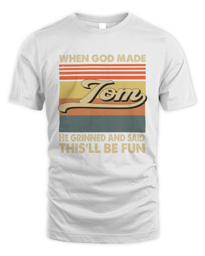 When God Made Your Name He Grinned Vintage T-Shirt TOM M1-55 / Unisex Standard T-Shirt / white