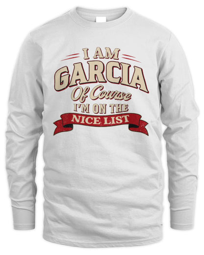 I'm Name Of Course I'm On The Nice List Funny Christmas Shirt GARCIA M1-68 / Men's Long Sleeved T-Shirt / white