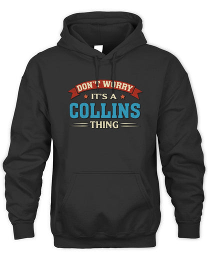 Don't Worry It's a Your Name Thing Funny Retro T-Shirt COLLINS M1-57 / Unisex Hoodie / black
