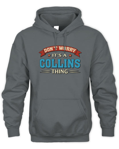 Don't Worry It's a Your Name Thing Funny Retro T-Shirt COLLINS M1-57 / Unisex Hoodie / charcoal