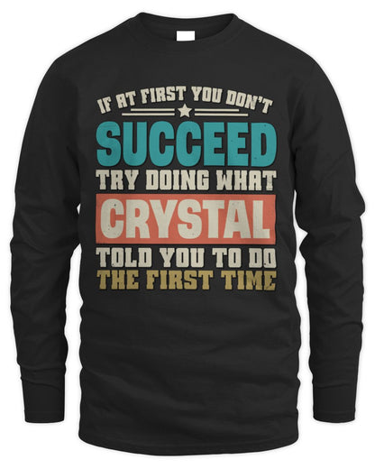 If at First You Don't Succeed Funny Vintage Shirt CRYSTAL M1-53 / Men's Long Sleeved T-Shirt / black