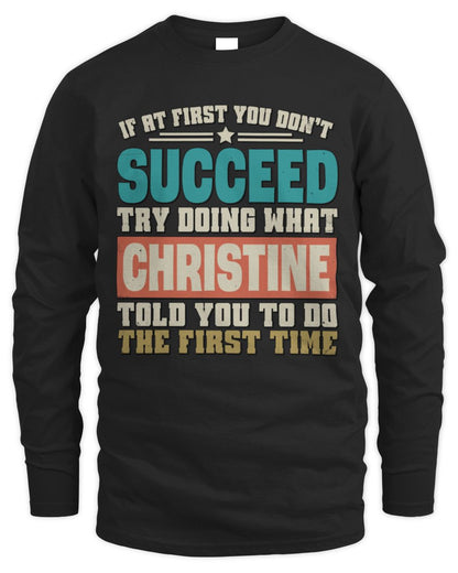 If at First You Don't Succeed Funny Vintage Shirt CHRISTINE M1-53 / Men's Long Sleeved T-Shirt / black