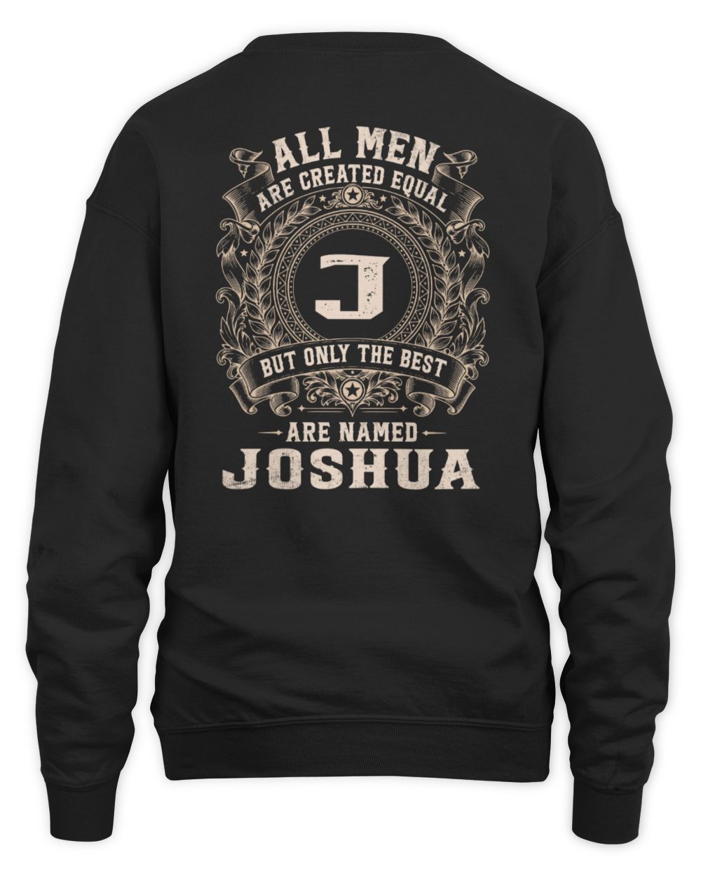 All Men Are Created Equal Cool Logo Shirt JOSHUA M1-60 / Unisex Sweatshirt / black