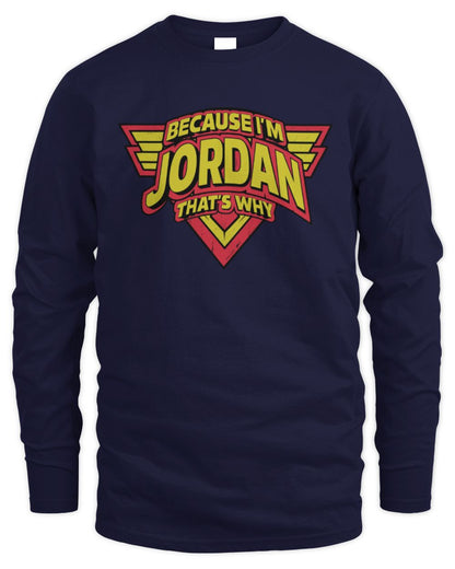 Because I'm Name That's Why Red and Yellow Logo Graphic T-Shirt JORDAN M1-75 / Men's Long Sleeved T-Shirt / navy