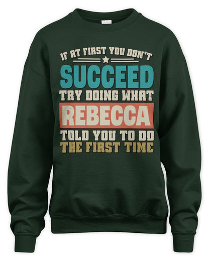 If at First You Don't Succeed Funny Vintage Shirt REBECCA M1-53 / Unisex Sweatshirt / forest green
