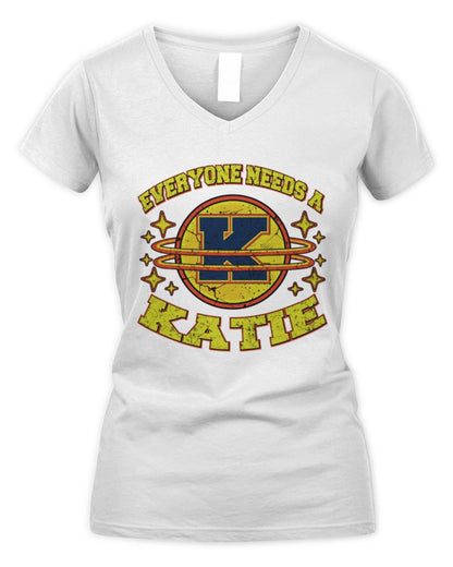 Everyone Needs a Your Name Shirt KATIE M1-76 / Women's V-Neck T-Shirt / white