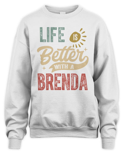 Life Is Better With a Name Personalized Retro T-Shirt BRENDA-48 / Unisex Sweatshirt / white