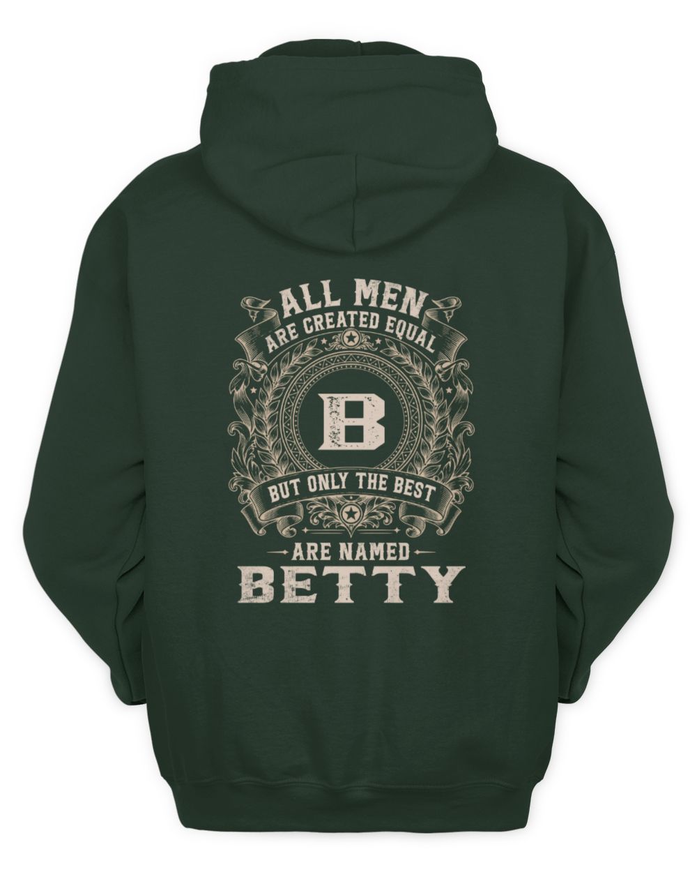 All Men Are Created Equal Cool Logo Shirt BETTY M1-60 / Unisex Hoodie / forest green