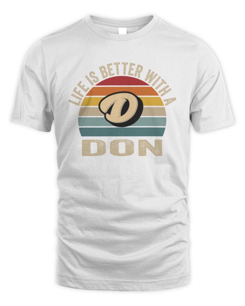 Life Is Better with Name Vintage Sun Shirt DON M1-50 / Unisex Standard T-Shirt / white