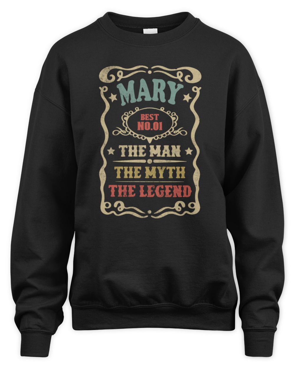 The Man The Myth The Legend Vintage Gold Wine Shirt MARY M1-52 / Unisex Sweatshirt / black