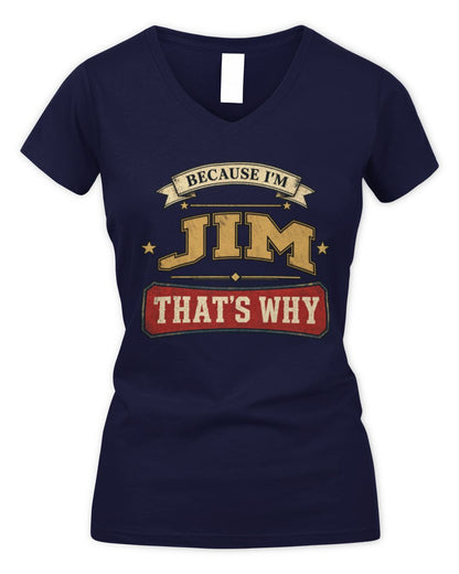 Because I'm Name That's Why Americana T-Shirt JIM M1-S88 / Women's V-Neck T-Shirt / navy