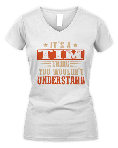 It's a Name Thing Personalized Funny Shirt TIM M1-51 / Women's V-Neck T-Shirt / white