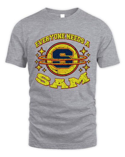 Everyone Needs a Your Name Shirt SAM M1-76 / Unisex Standard T-Shirt / sport grey