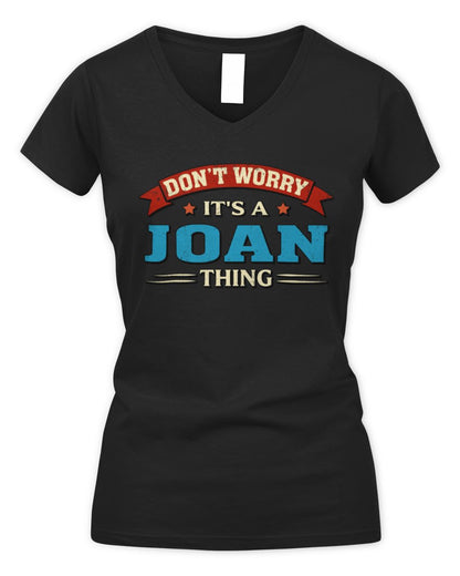 Don't Worry It's a Your Name Thing Funny Retro T-Shirt JOAN M1-57 / Women's V-Neck T-Shirt / black