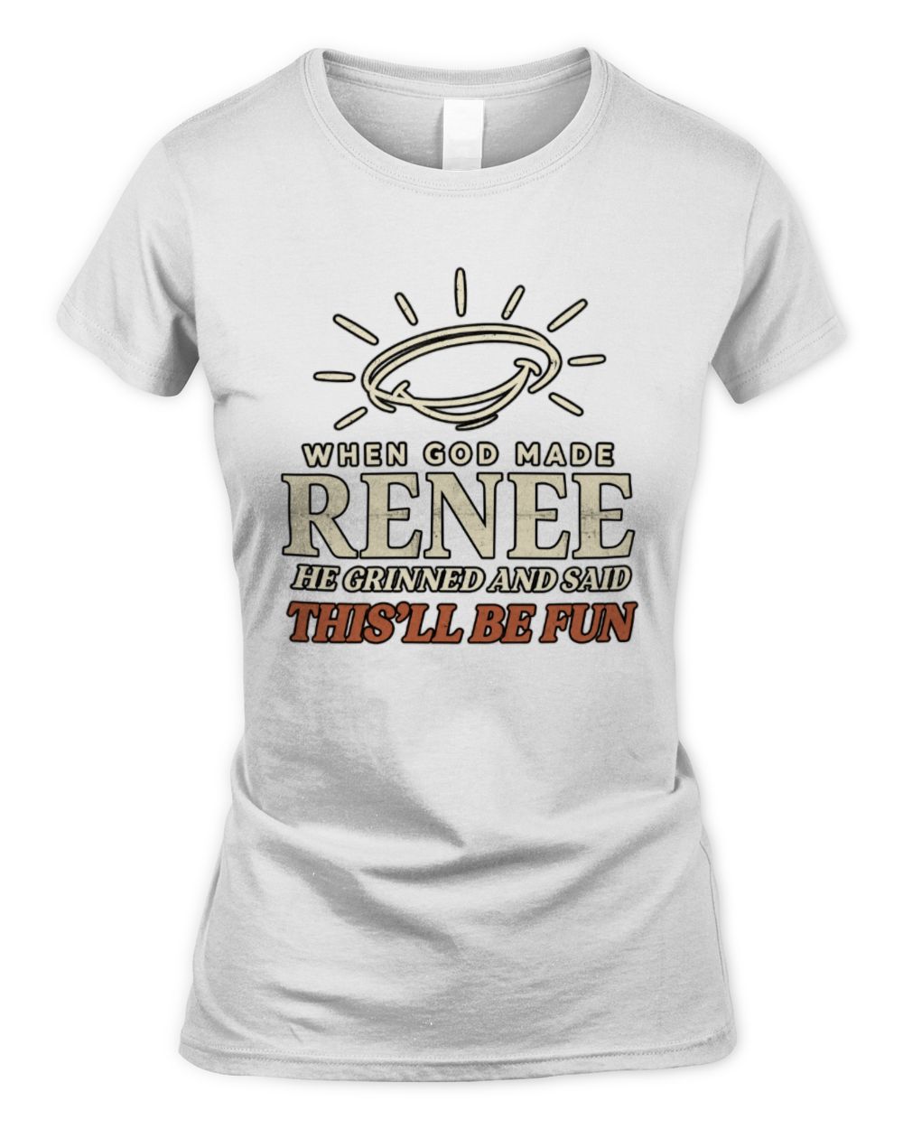 When God Made Your Name Funny Western T-Shirt T-Shirt RENEE M1-S82 / Women's Standard T-Shirt / white