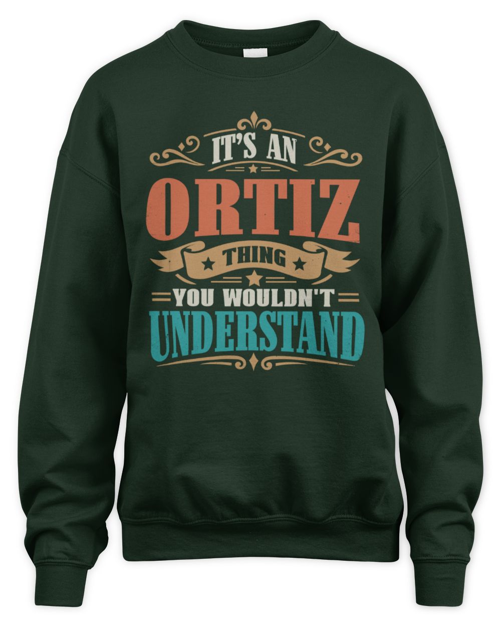 It’s a Name Thing Personalized Retro T-Shirt ORTIZ M1-47 / Unisex Sweatshirt / forest green