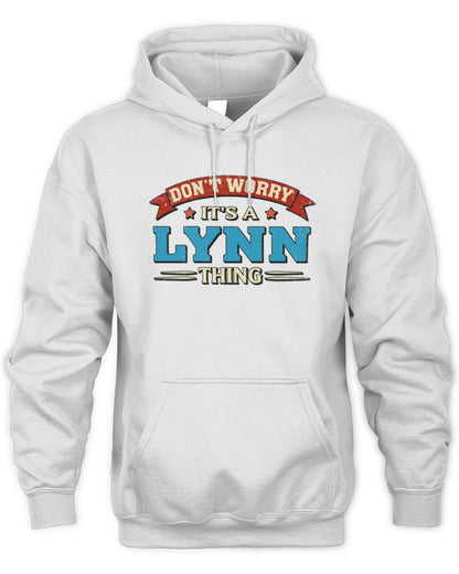 Don't Worry It's a Your Name Thing Funny Retro T-Shirt LYNN M1-57 / Unisex Hoodie / white