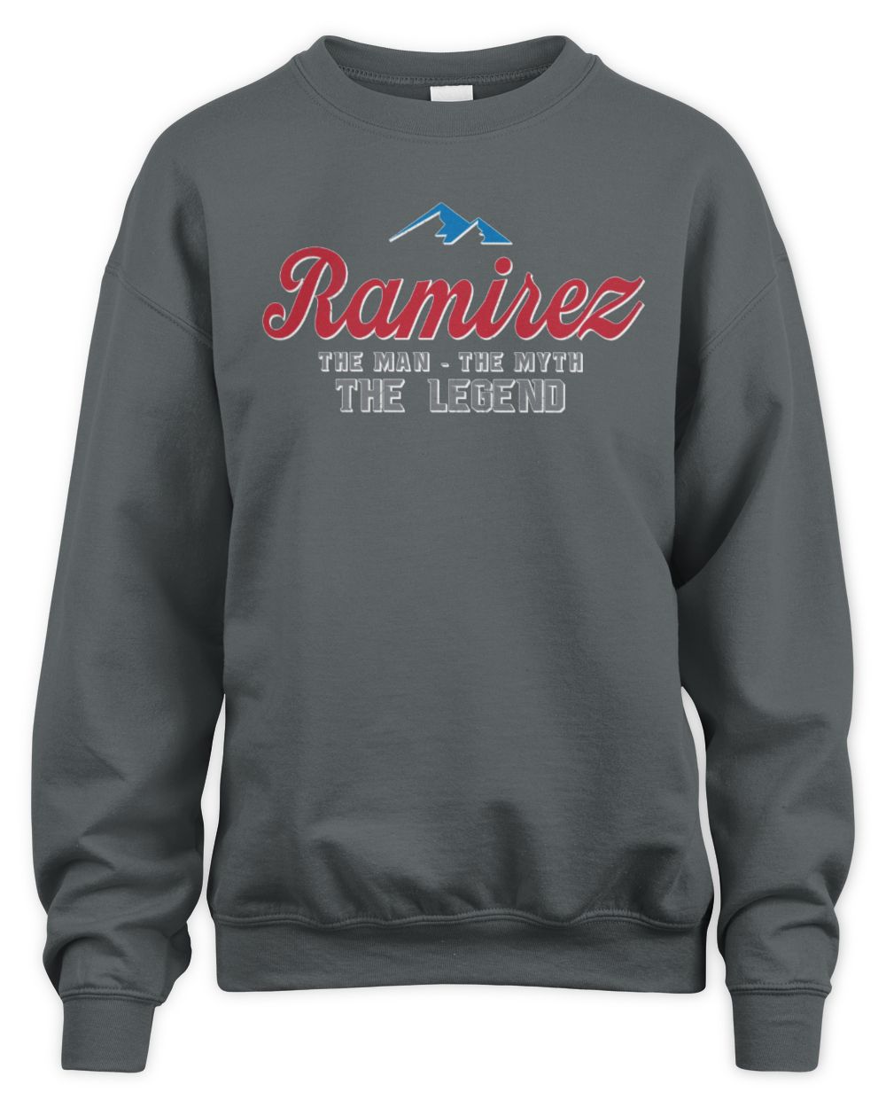 The Man The Myth The Legend Coors Light Beer T-Shirt RAMIREZ M1-S84 / Unisex Sweatshirt / charcoal