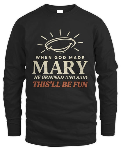 When God Made Your Name Funny Western T-Shirt T-Shirt MARY M1-S82 / Men's Long Sleeved T-Shirt / black
