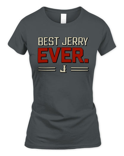 Best Your Name Ever Cool Shirt JERRY M1-58 / Women's Standard T-Shirt / charcoal