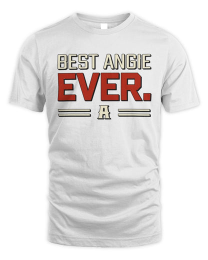 Best Your Name Ever Cool Shirt ANGIE M1-58 / Unisex Standard T-Shirt / white