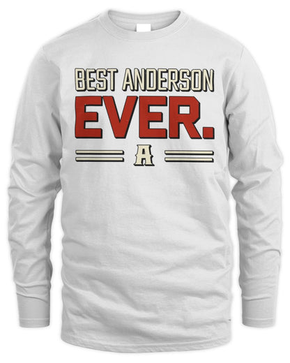 Best Your Name Ever Cool Shirt ANDERSON M1-58 / Men's Long Sleeved T-Shirt / white