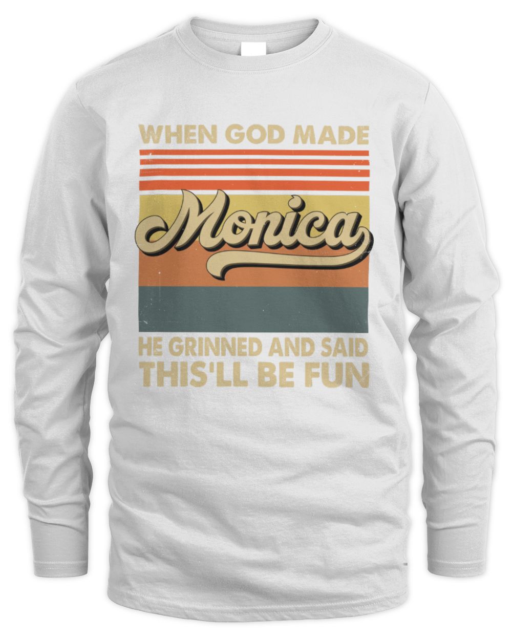 When God Made Your Name He Grinned Vintage T-Shirt MONICA M1-55 / Men's Long Sleeved T-Shirt / white