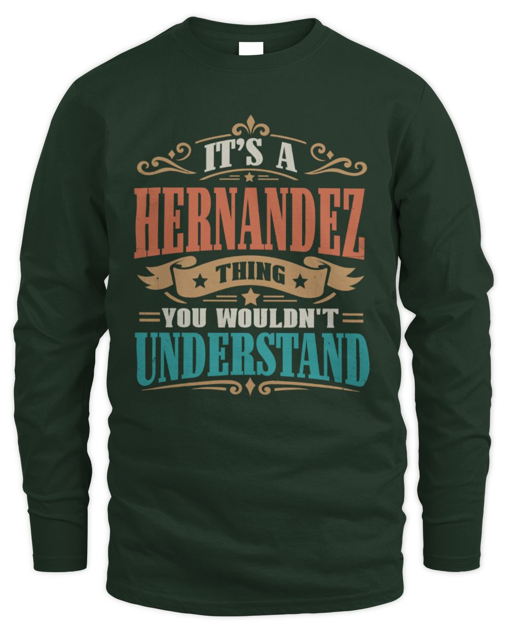 It’s a Name Thing Personalized Retro T-Shirt HERNANDEZ M1-47 / Men's Long Sleeved T-Shirt / forest green