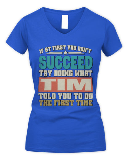 If at First You Don't Succeed Funny Vintage Shirt TIM M1-53 / Women's V-Neck T-Shirt / royal