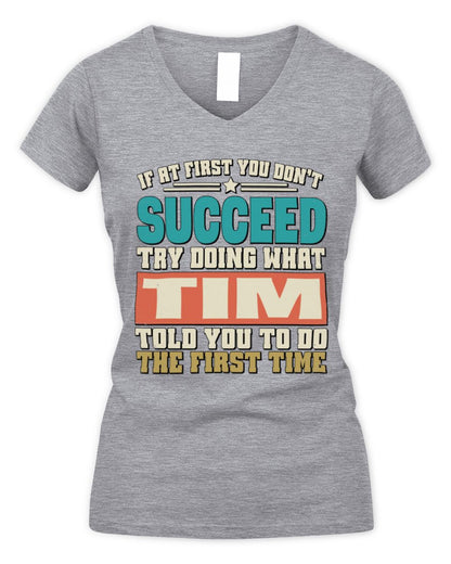 If at First You Don't Succeed Funny Vintage Shirt TIM M1-53 / Women's V-Neck T-Shirt / sport grey