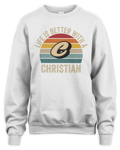 Life Is Better with Name Vintage Sun Shirt CHRISTIAN M1-50 / Unisex Sweatshirt / white