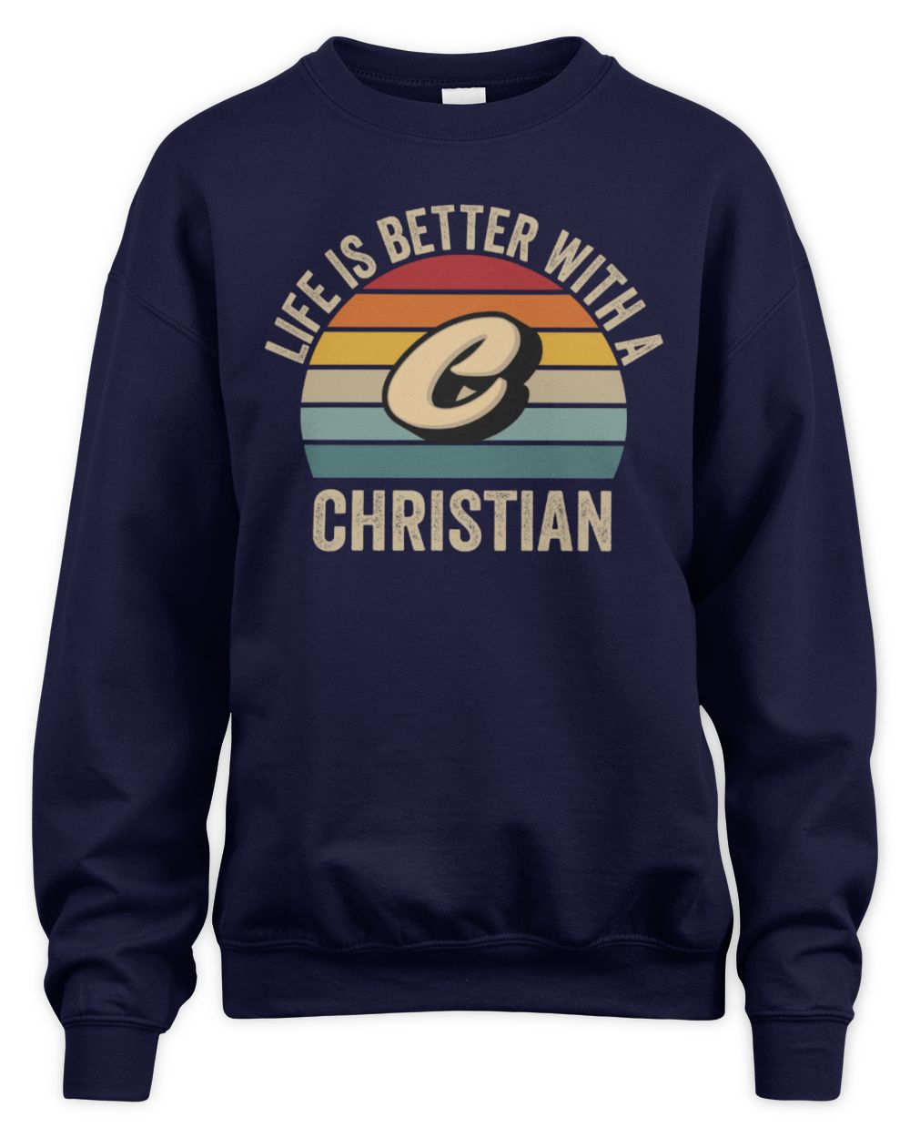Life Is Better with Name Vintage Sun Shirt CHRISTIAN M1-50 / Unisex Sweatshirt / navy