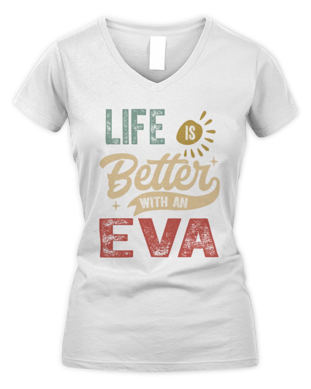 Life Is Better With a Name Personalized Retro T-Shirt EVA-48 / Women's V-Neck T-Shirt / white