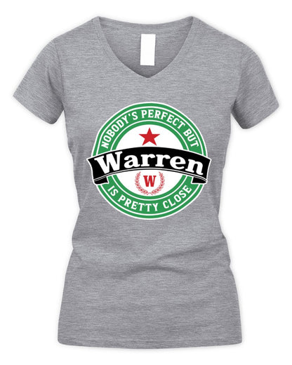Nobody's Perfect But Your Name Is Pretty Close Heineken Beer T-Shirt WARREN M1-S85 / Women's V-Neck T-Shirt / sport grey