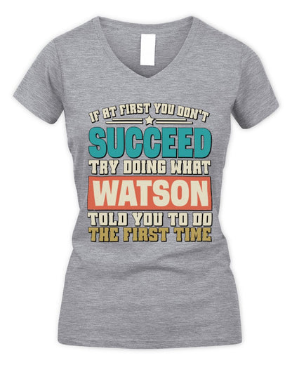 If at First You Don't Succeed Funny Vintage Shirt WATSON M1-53 / Women's V-Neck T-Shirt / sport grey