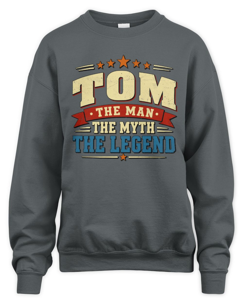 The Man The Myth The Legend Ribbon Vintage T-Shirt TOM M1-56 / Unisex Sweatshirt / charcoal