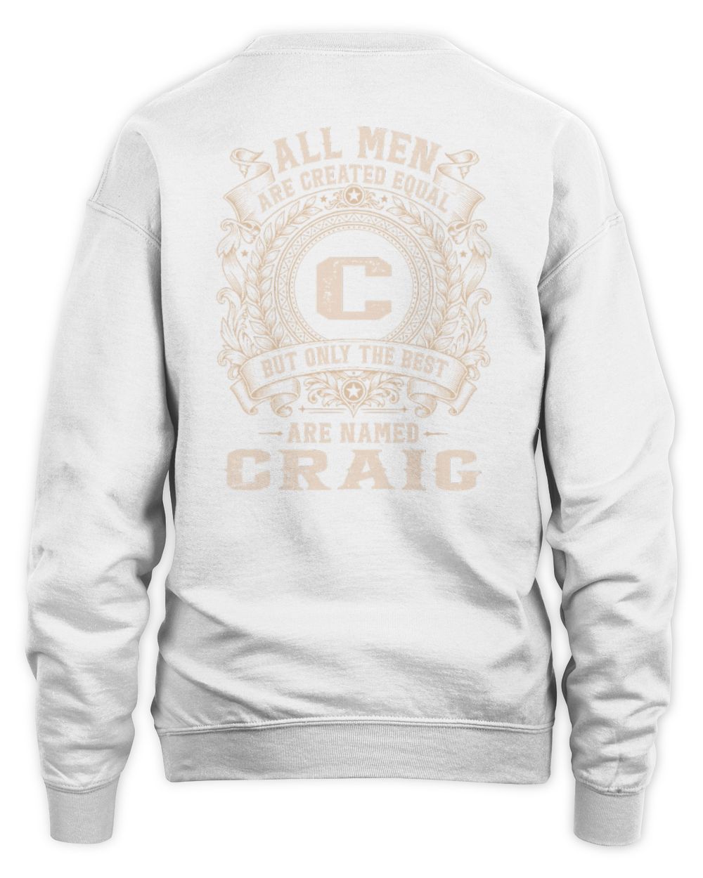 All Men Are Created Equal Cool Logo Shirt CRAIG M1-60 / Unisex Sweatshirt / white