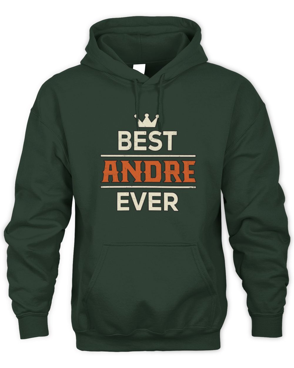 Best Your Name With Crown Shirt ANDRE M1-59 / Unisex Hoodie / forest green