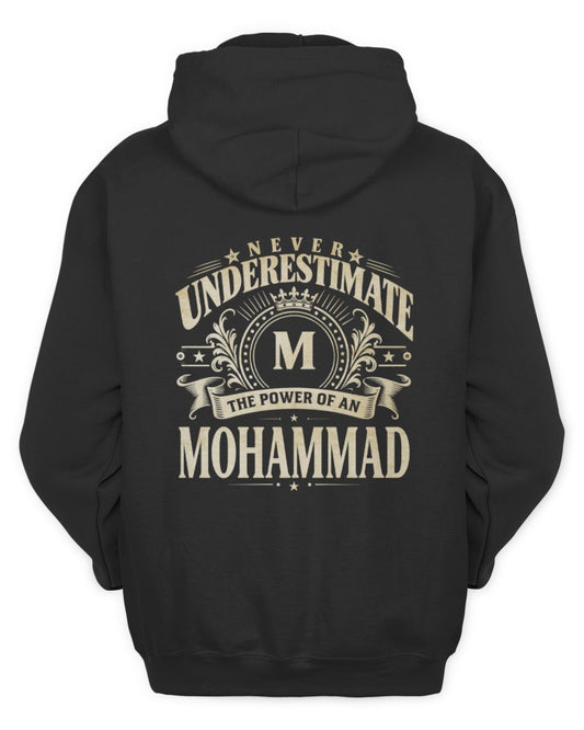 Never Underestimate Your Name Luxury Logo Shirt MOHAMMAD M1-63 / Unisex Hoodie / black