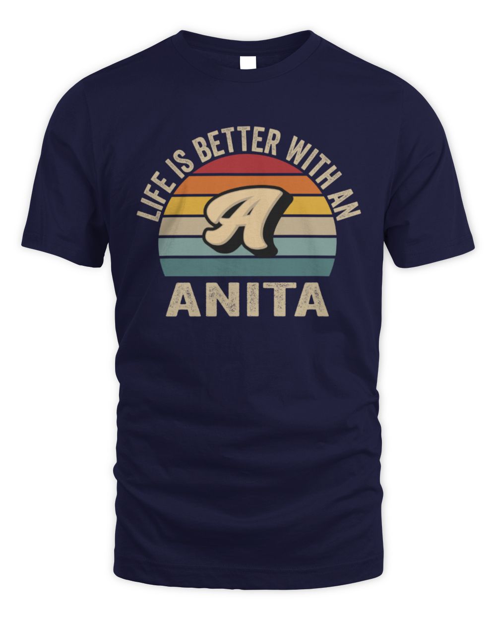 Life Is Better with Name Vintage Sun Shirt ANITA M1-50 / Unisex Standard T-Shirt / navy