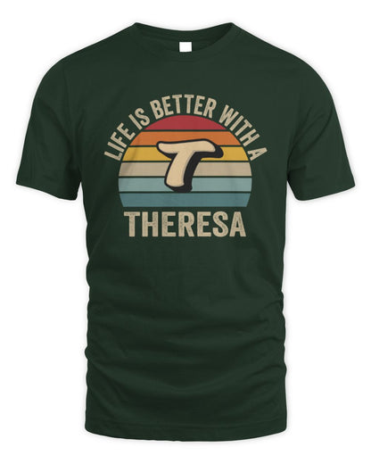 Life Is Better with Name Vintage Sun Shirt THERESA M1-50 / Unisex Standard T-Shirt / forest green