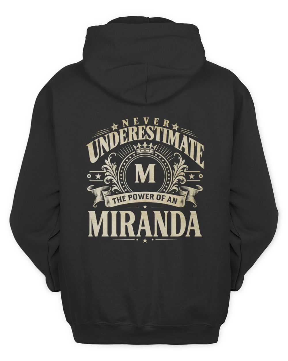 Never Underestimate Your Name Luxury Logo Shirt MIRANDA M1-63 / Unisex Hoodie / black
