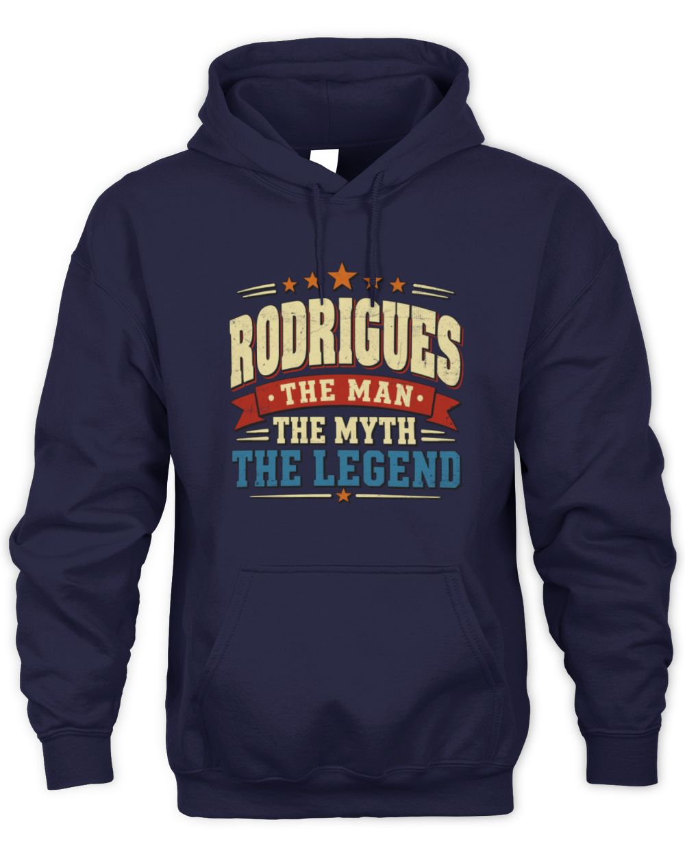 The Man The Myth The Legend Ribbon Vintage T-Shirt RODRIGUES M1-56 / Unisex Hoodie / navy